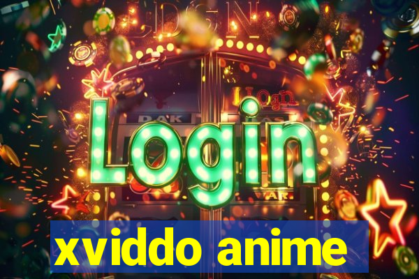 xviddo anime